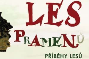 Les pramenů - příběhy lesů na Ohradě