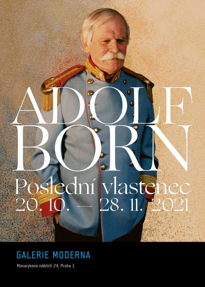 Výstava Adolfa Borna „Poslední vlastenec“ v Galerii Moderna